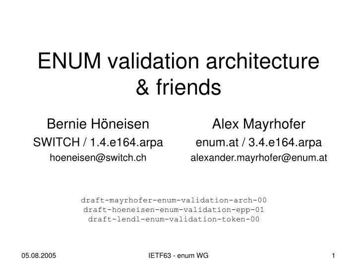 enum validation architecture friends