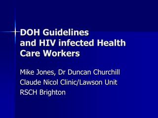 DOH Guidelines and HIV infected Health Care Workers