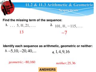 11.2 &amp; 11.3 Arithmetic &amp; Geometric 			 Sequences