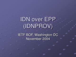 IDN over EPP (IDNPROV)