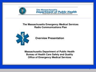 The Massachusetts Emergency Medical Services Radio Communications Plan