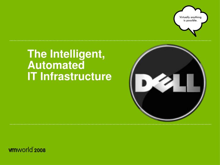 the intelligent automated it infrastructure