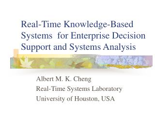 Real-Time Knowledge-Based Systems for Enterprise Decision Support and Systems Analysis