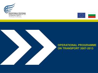 OPERATIONAL PROGRAMME ON TRANSPORT 2007-2013