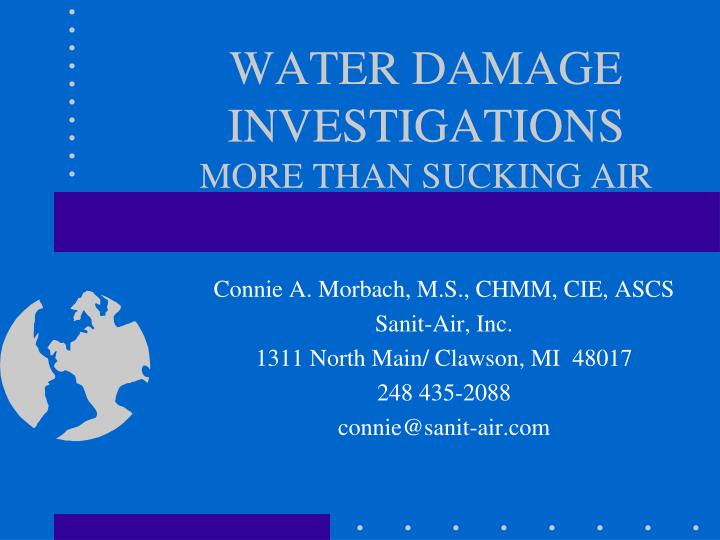 water damage investigations more than sucking air