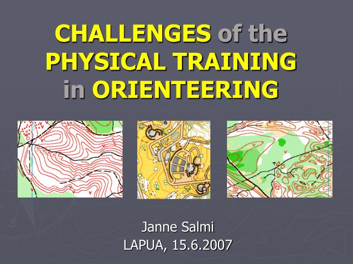 challenges of the physical training in orienteering