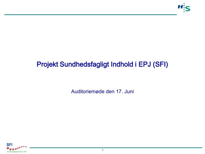 projekt sundhedsfagligt indhold i epj sfi