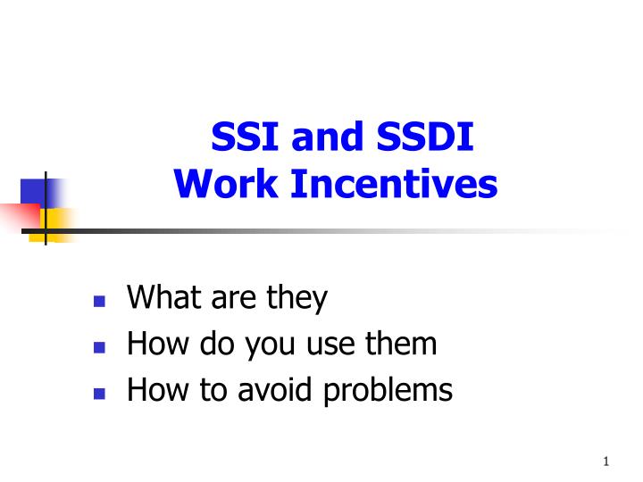 ssi and ssdi work incentives