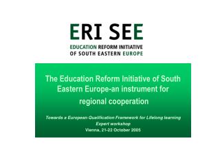 The Education Reform Initiative of South Eastern Europe-an instrument for regional cooperation