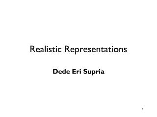 Realistic Representations