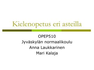 kielenopetus eri asteilla