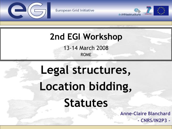 2nd egi workshop 13 14 march 2008 rome