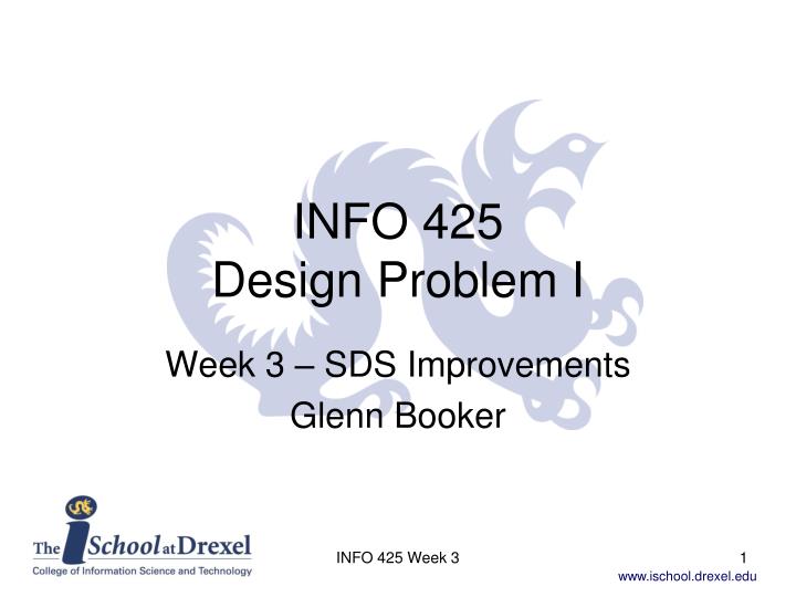 info 425 design problem i