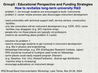 IRIS Broad-Band Instrumentation Workshop; Lake Tahoe, Mar 24-26, 2004