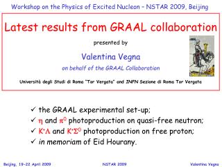 Latest results from GRAAL collaboration presented by Valentina Vegna