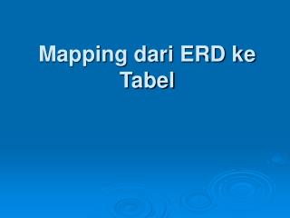 Mapping dari ERD ke Tabel