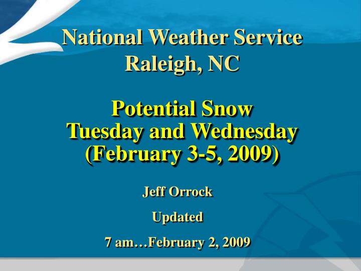 potential snow tuesday and wednesday february 3 5 2009