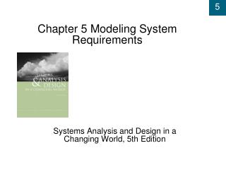 Chapter 5 Modeling System Requirements