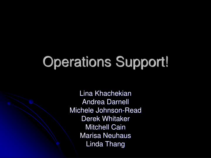 operations support