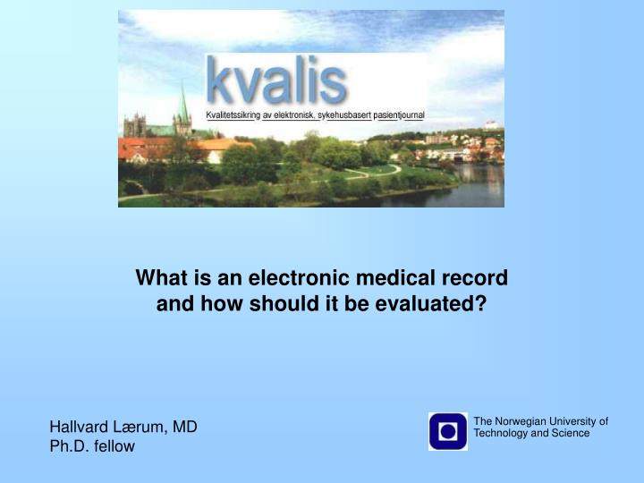 what is an electronic medical record and how should it be evaluated