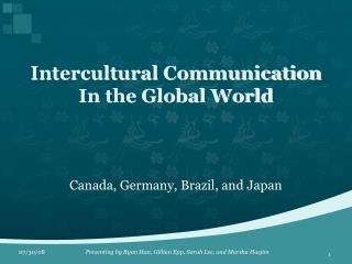 Intercultural Communication In the Global World