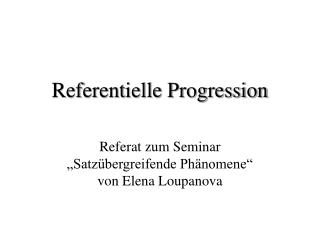 referentielle progression