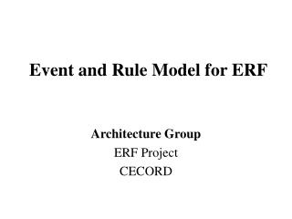 Event and Rule Model for ERF