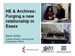 HE &amp; Archives: Forging a new relationship in Essex