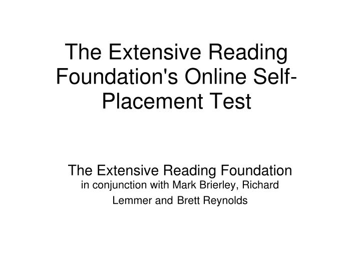 the extensive reading foundation s online self placement test