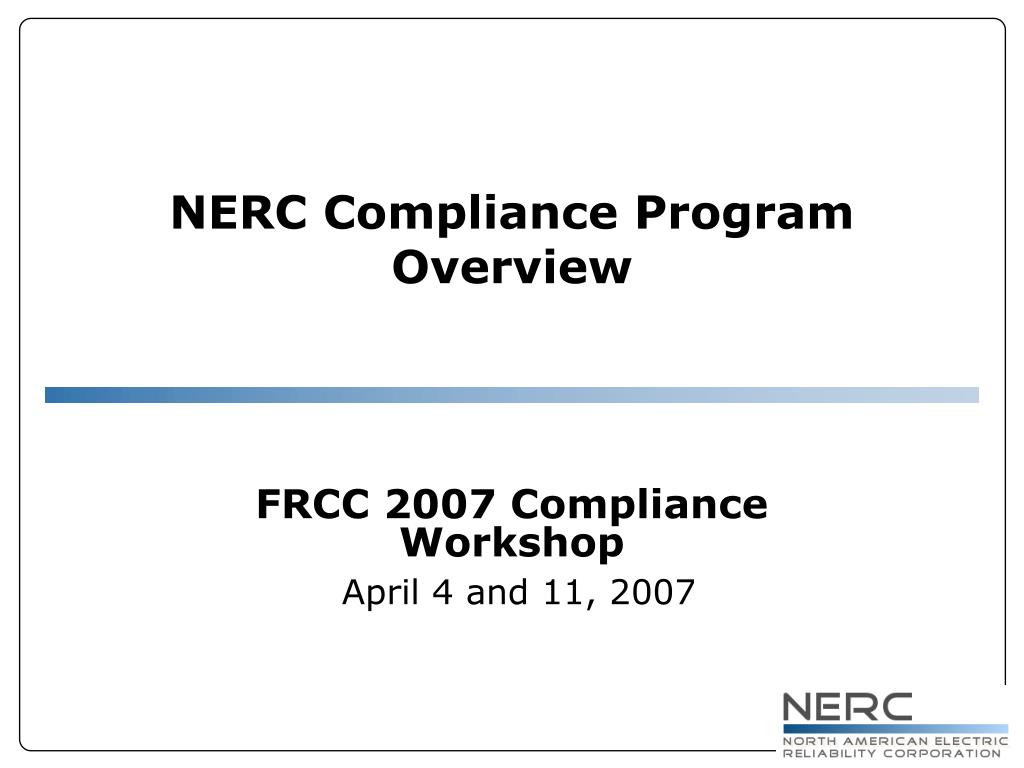 PPT - NERC Compliance Program Overview PowerPoint Presentation, free ...