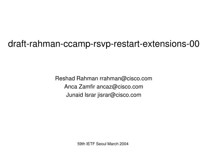 draft rahman ccamp rsvp restart extensions 00
