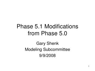 Phase 5.1 Modifications from Phase 5.0