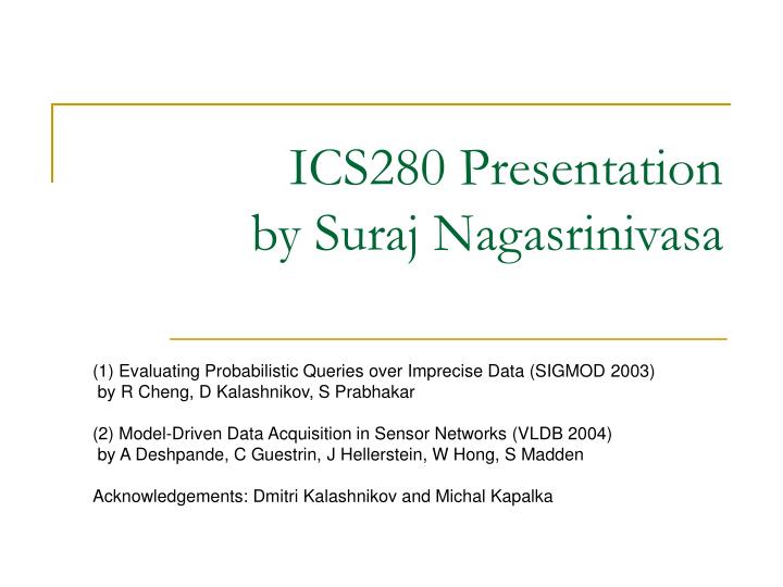 ics280 presentation by suraj nagasrinivasa
