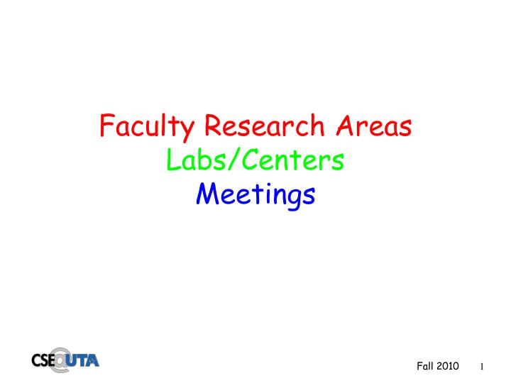 faculty research areas labs centers meetings