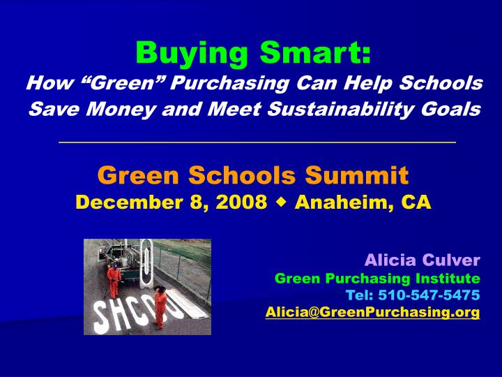 buying smart how green purchasing can help schools save money and meet sustainability goals