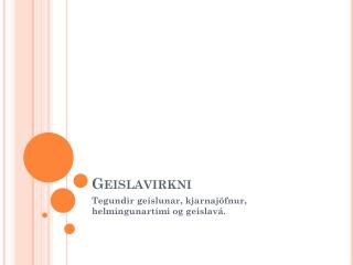 geislavirkni