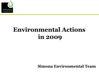 Environmental Actions in 2009