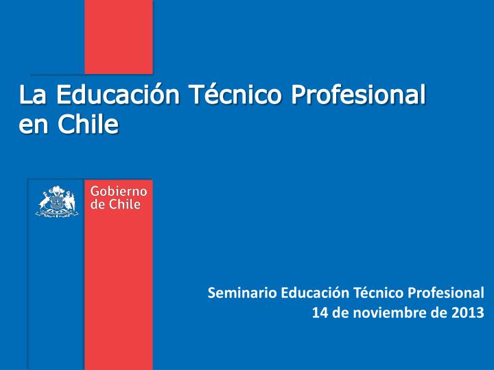 la educaci n t cnico profesional en chile