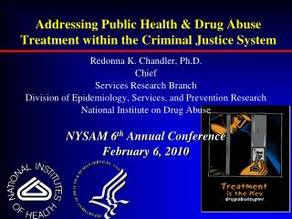 Addressing Public Health &amp; Drug Abuse Treatment within the Criminal Justice System