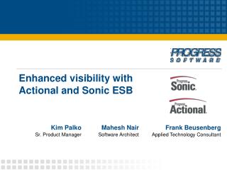 Enhanced visibility with Actional and Sonic ESB