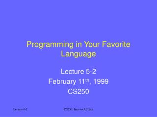 Programming in Your Favorite Language