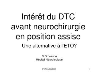 int r t du dtc avant neurochirurgie en position assise