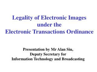 Legality of Electronic Images under the Electronic Transactions Ordinance