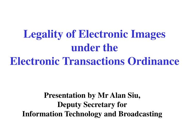 legality of electronic images under the electronic transactions ordinance