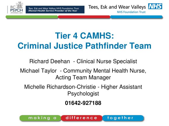 tier 4 camhs criminal justice pathfinder team