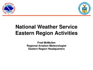 Enhanced Weather Forecast Office (WFOs) Services