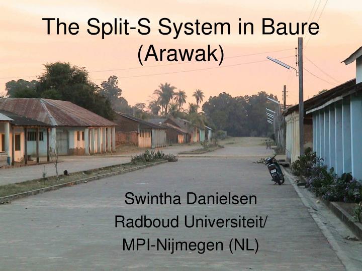 the split s system in baure arawak