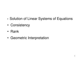 Solution of Linear Systems of Equations Consistency Rank Geometric Interpretation