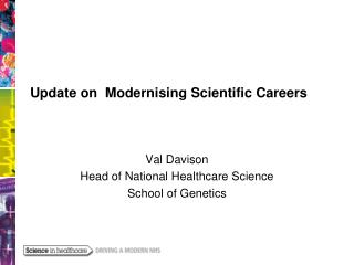 Update on Modernising Scientific Careers