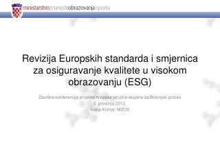 Revizija Europskih standarda i smjernica za osiguravanje kvalitete u visokom obrazovanju (ESG)